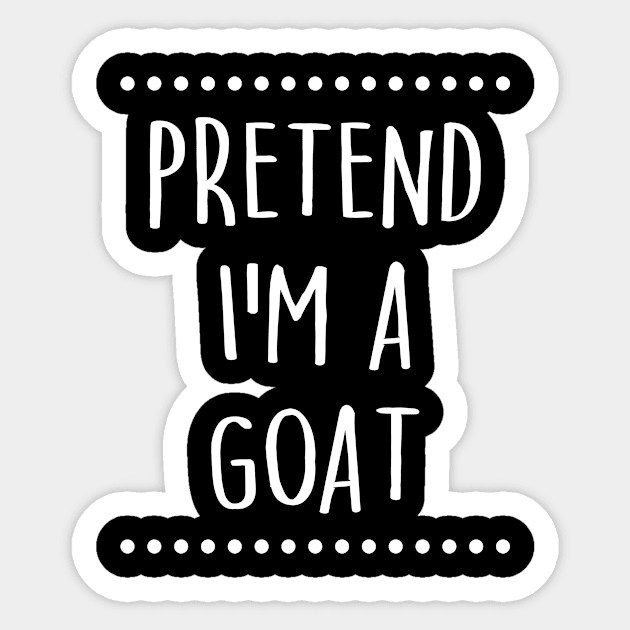 Pretend I'm A Goat Costume Halloween Sticker by TeeA